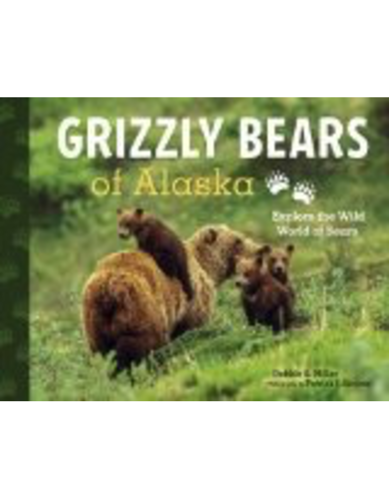 P R Dist. Grizzly Bears of Alaska (hc) - Miller, Debbie S