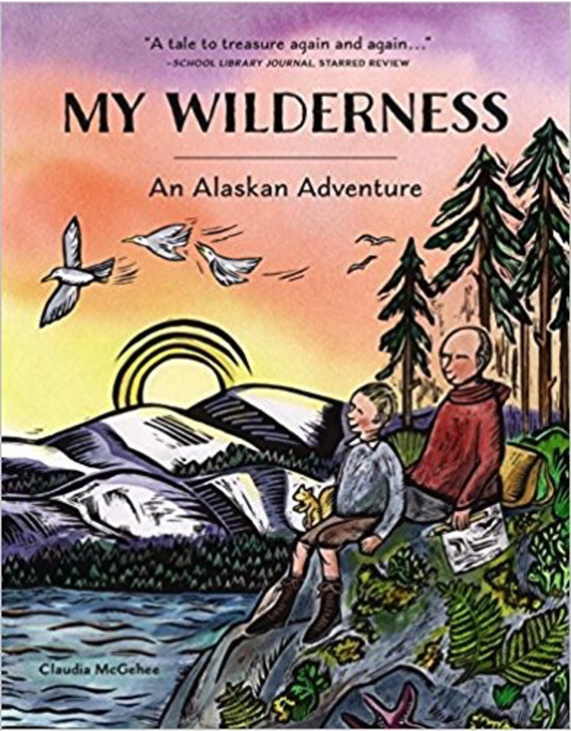 Random House My Wilderness; an Alaskan Adventure ppb - McGehee, Claudia