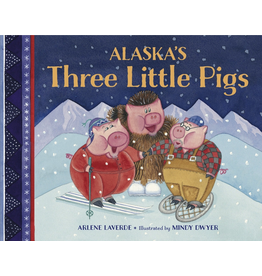 Random House Alaska's Three Little Pigs (bdbk) - Laverde, Arlene