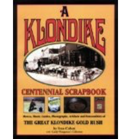 Pictorial Histories Klondike Centennial Scrapbook - Stan Cohen