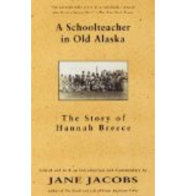 Todd Communications Schoolteacher in Old Alaska - Jacobs, Jane