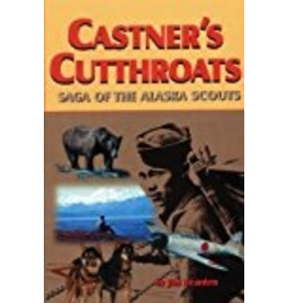 Pictorial Histories Castner's Cutthroats - Jim Rearden