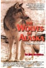 Pictorial Histories The Wolves of Alaska:,a Fact-based Saga - Jim Reardon