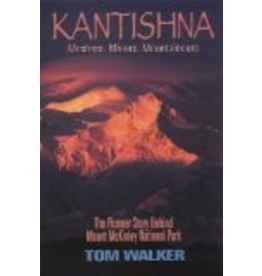 Todd Communications Kantishna,Mushers, Miners, Mountaineers - Walker, Tom