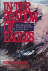 Pictorial Histories In the Shadow of Eagles - Billberg, Rudy
