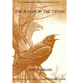 Todd Communications The Raven & The Totem - Smelcer, John
