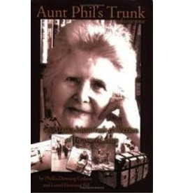 Laurel Bill Aunt Phil's Trunk, Vol. 1: An Alaska Historian's Collection of Treasured Tales - Bill, Laurel