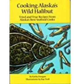 Todd Communications Cooking Ak's Wild Halibut - Doogan, Kathy