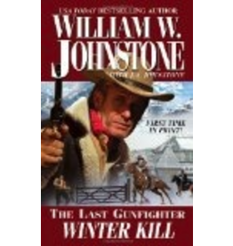 Todd Communications Winter Kill (The Last Gunfight - Will. W. Joh
