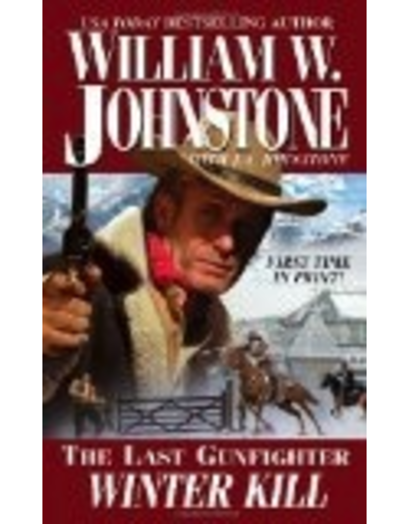 Todd Communications Winter Kill (The Last Gunfight - Will. W. Joh