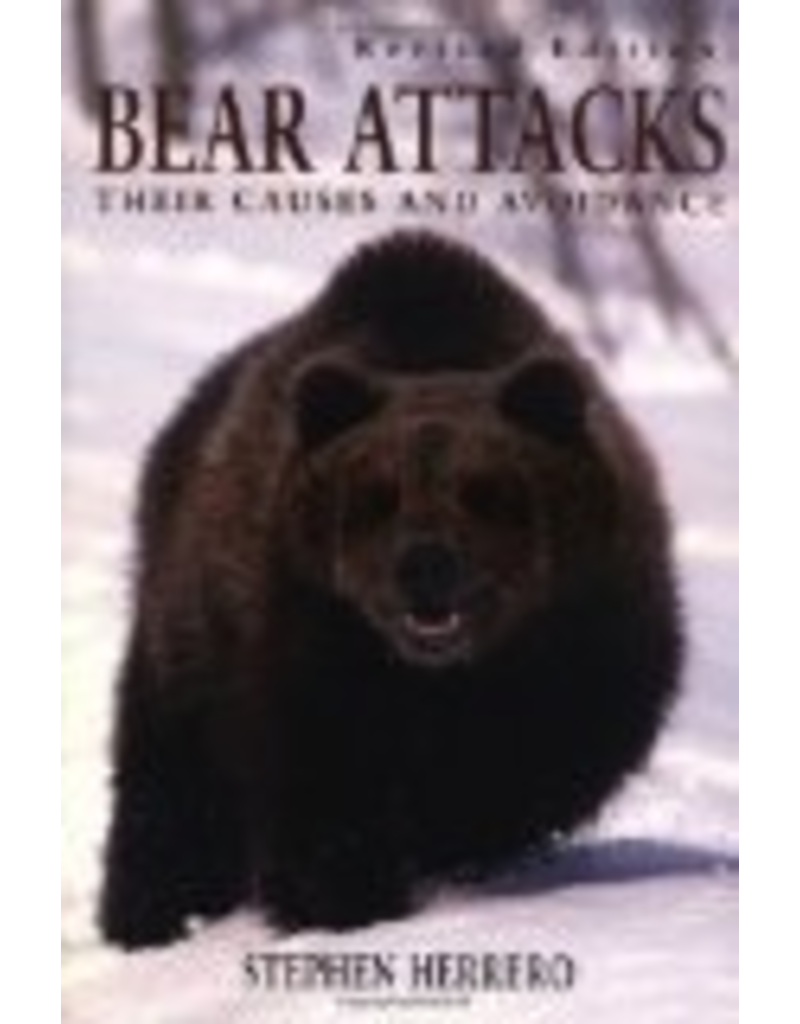 Todd Communications Bear Attacks: Their Causes and Avoidance (revised edition) - Stephen Herrero