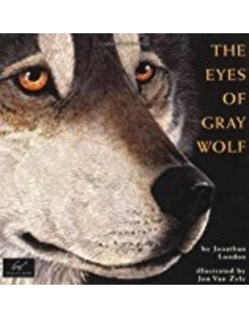 Chronicle Books Eyes of Gray Wolf - London, Jonathan