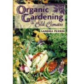 Todd Communications Organic Gardening in Cold Clim - Sandra Perrin