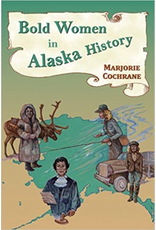 Todd Communications Bold Women in Alaska History - Marjorie Cochrane