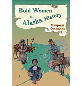 Todd Communications Bold Women in Alaska History - Marjorie Cochrane