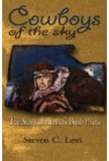 Todd Communications Cowboys of the Sky - Steven C. Levi