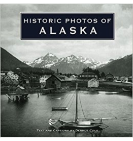 Todd Communications Historic Photos of ALASKA - Dermot Cole