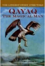 University of Alaska The Longest Story Ever Told: Qayaq, The Magical Man