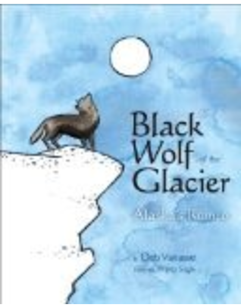 University of Alaska Black Wolf of the Glacier: Alaska's Romeo