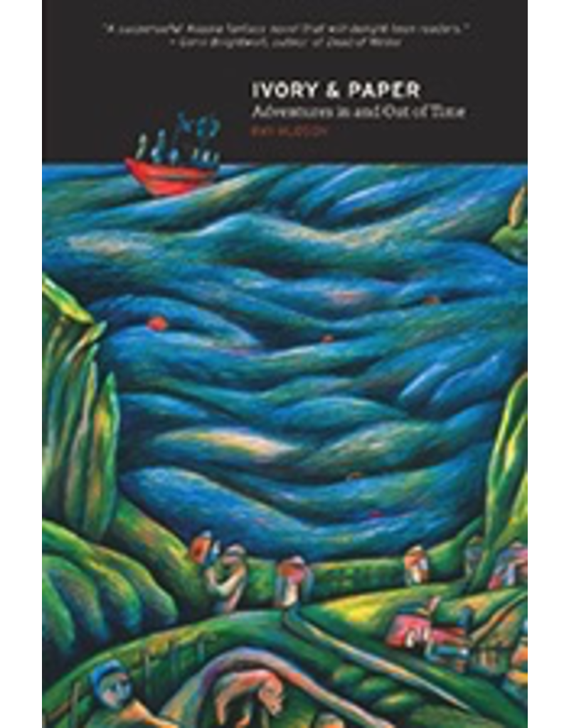 University of Alaska Ivory and Paper; Adventures In and Out of Time - Hudson, Ray