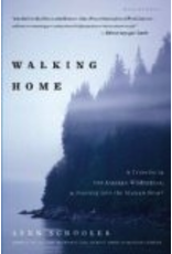 Todd Communications Walking Home: A Traveler in the Alaskan Wilderness, a Journey into the Human Heart - Lynn Schoole