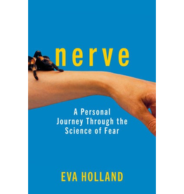 Ingram Nerve: Adventures in the Science of Fear - Holland, Eva
