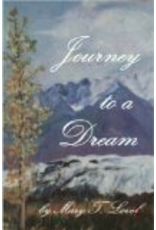 Mary T Lovel Journey To A Dream - Mary T Lovel