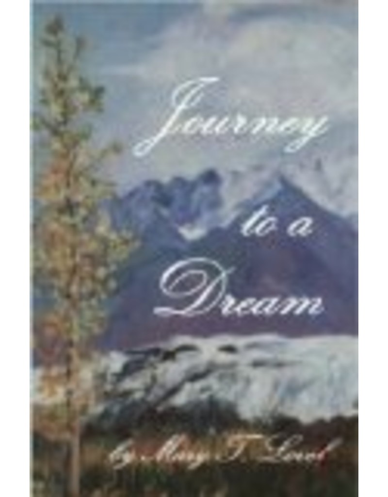 Mary T Lovel Journey To A Dream - Mary T Lovel