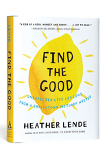 Todd Communications Find the Good  - Lende, Heather