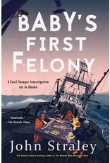 Ingram Baby’s First Felony; Cecil Younger novel (ppb) - Straley, John