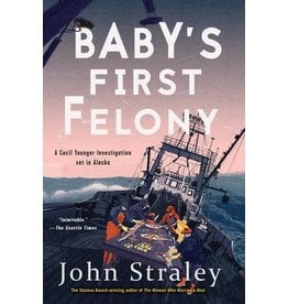 Ingram Baby’s First Felony; Cecil Younger novel (ppb) - Straley, John