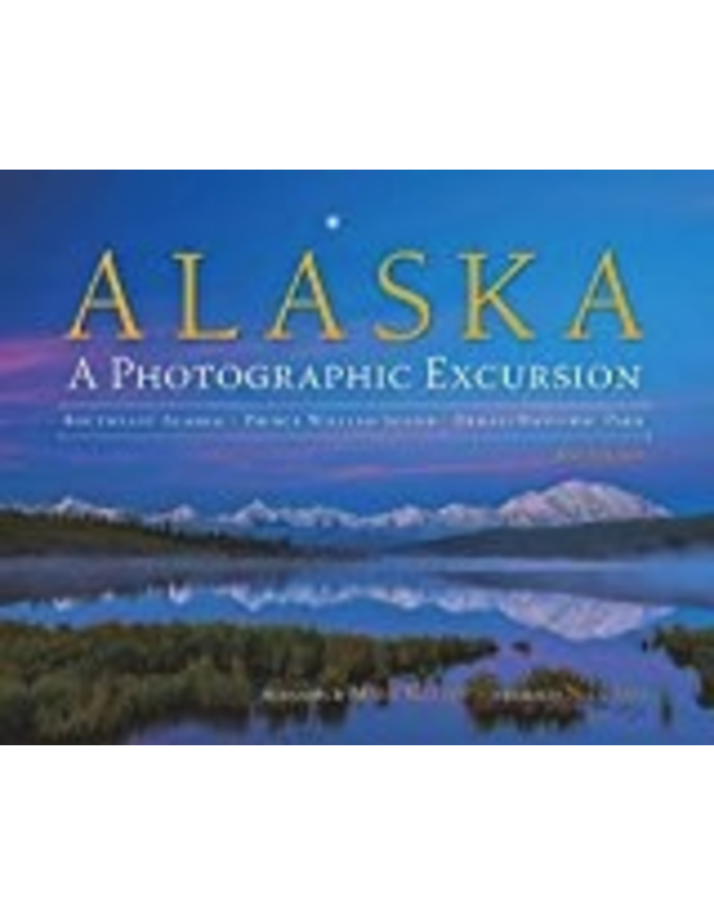 Taku Graphics Alaska: a Photographic Excursion(hc), revised ed. - Kelley, Mark/Jans, Nick