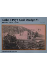 Todd Communications Make it Pay!  Gold Dredge #4 - Neufeld, David