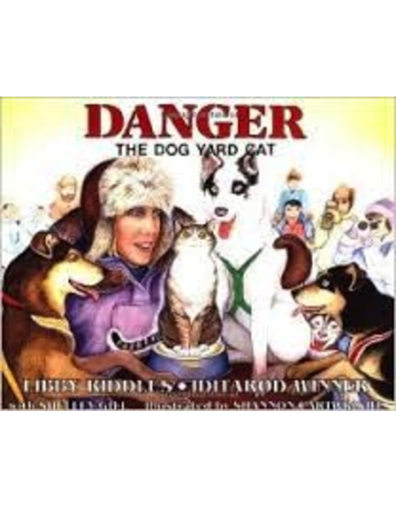 Sasquatch Books Danger the Dog Yard Cat - Riddles, Libby & Cartwright, S