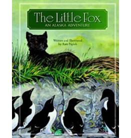 University of Alaska the Little Fox; an Alaska Adventure - Papish, Ram