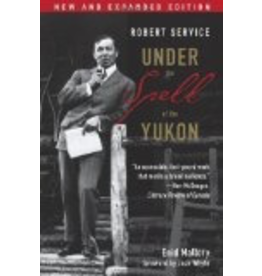 P R Dist. Robert Service; Under the Spell of the Yukon - Mallory, Enid