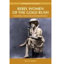 P R Dist. Rebel Women of the Klondike (amazing stories) - Rich Mole