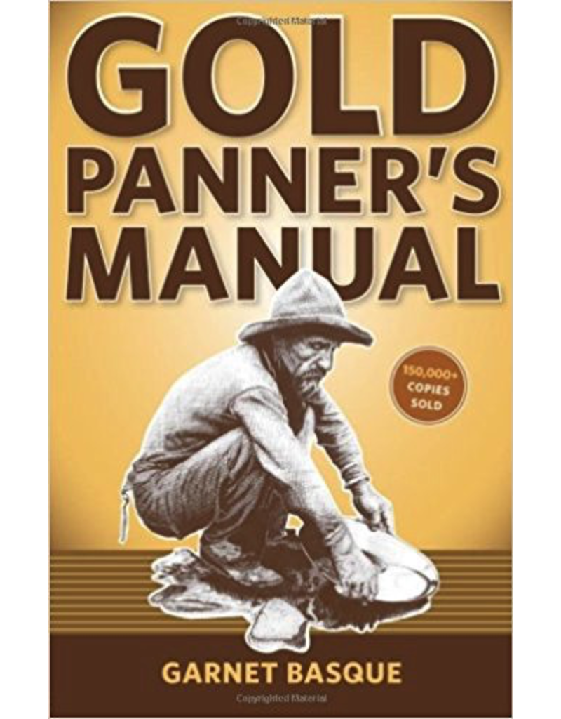 P R Services Gold Panner's Manual - Garnet Basqu