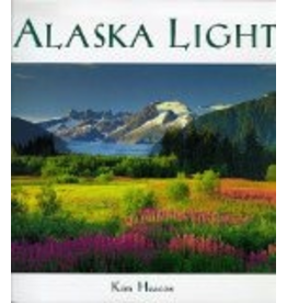 Greatland Graphics Alaska Light: Ideas and Images from a Northern Land - Heacox, Kim