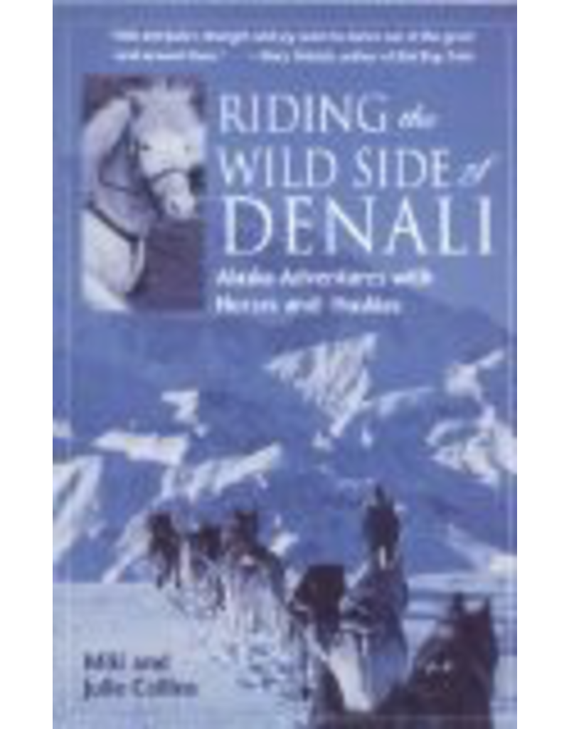 Graphic Arts Center Riding the Wild Side of Denali - Collins, Miki & Julie