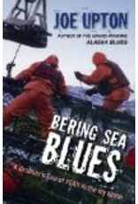 Todd Communications Bering Sea Blues: A Crabber's Tale of Fear in the Icy North