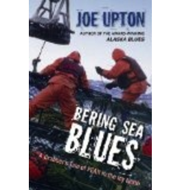 Todd Communications Bering Sea Blues: A Crabber's Tale of Fear in the Icy North