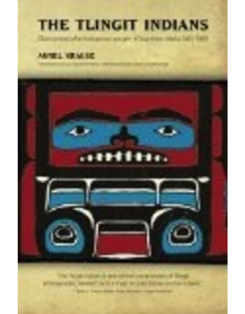 Epicenter Press The Tlingit Indians - Aurel Krause