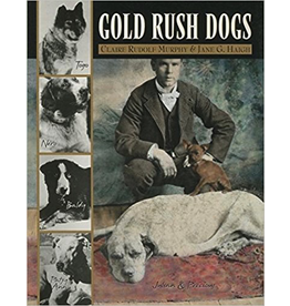 Todd Communications Gold Rush Dogs - Murphy, Claire & Haigh, Jane