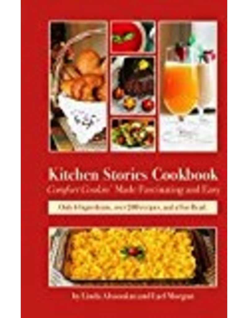 Epicenter Press Kitchen Stories Cookbook - Morgan,Lael/Altoonian,Linda