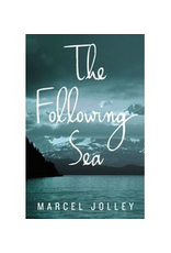 Black Lawrence Press The Following Sea - Marcel Jolley