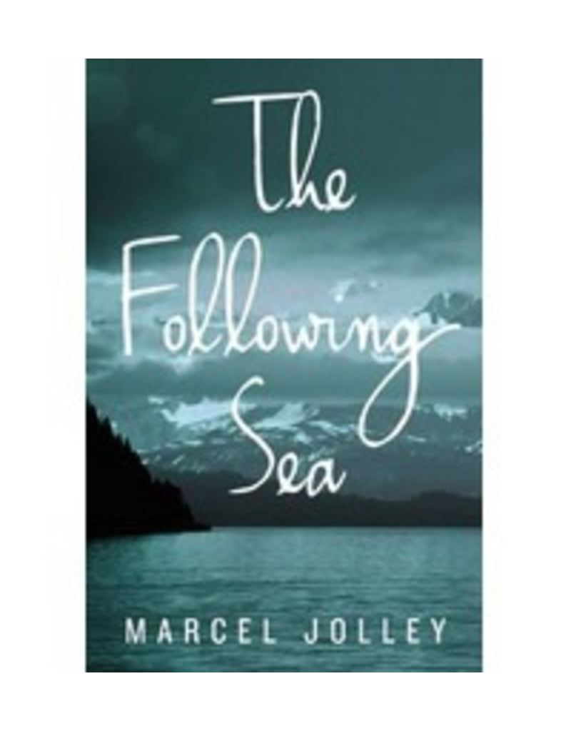 Black Lawrence Press The Following Sea - Marcel Jolley