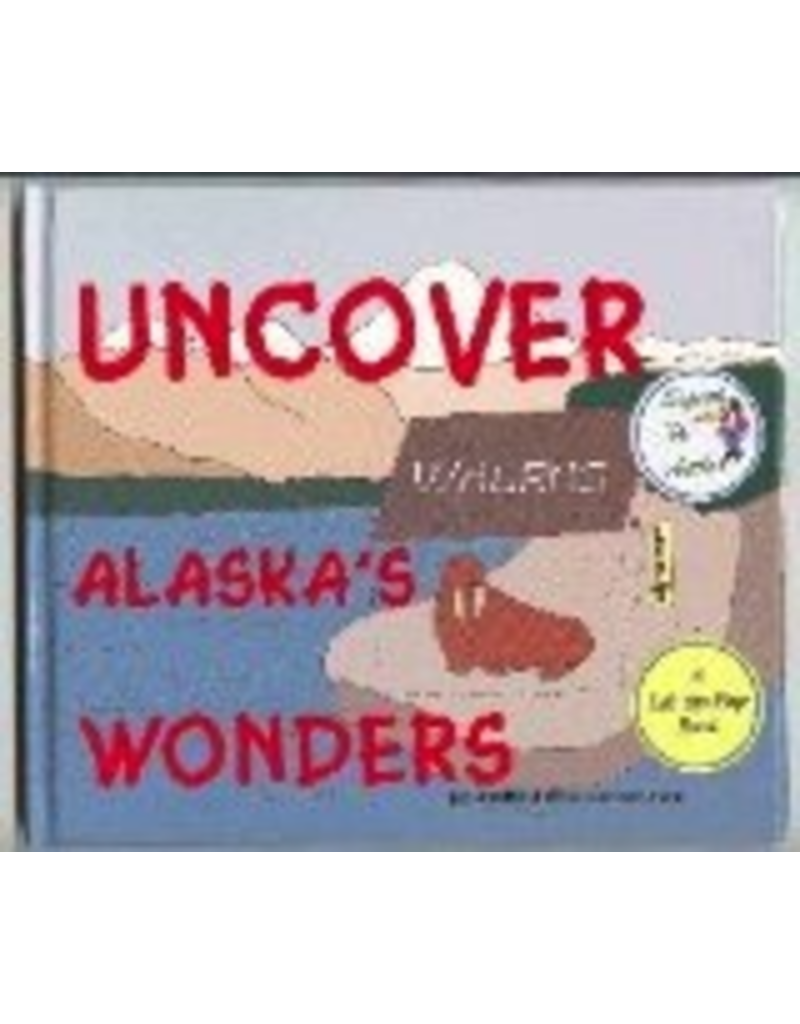 Saddle Pal Uncover Alaska's Wonders -- Richter, Bernd&Susan