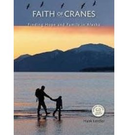 Faith of Cranes - Lentfer Hank