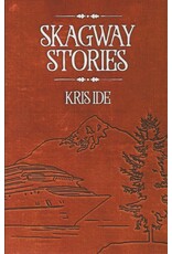 Varios 1time sales Skagway Stories - Kris Ide